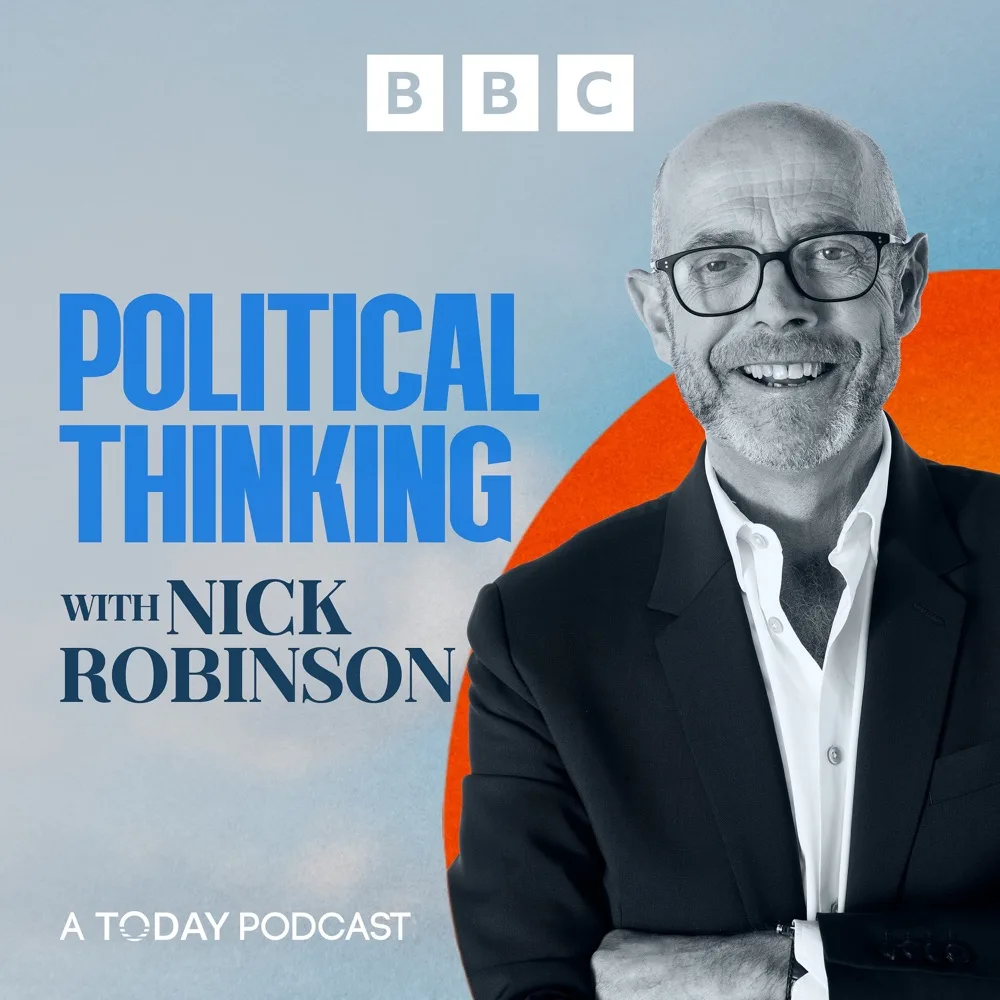 Political Thinking with Nick Robinson podcast cover art
