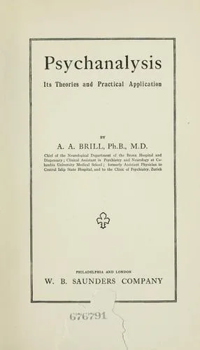 Psychanalysis, its theories and practical application book cover