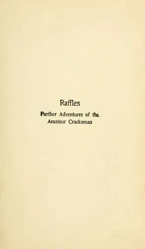 Raffles, Further Adventures of the Amateur Cracksman book cover