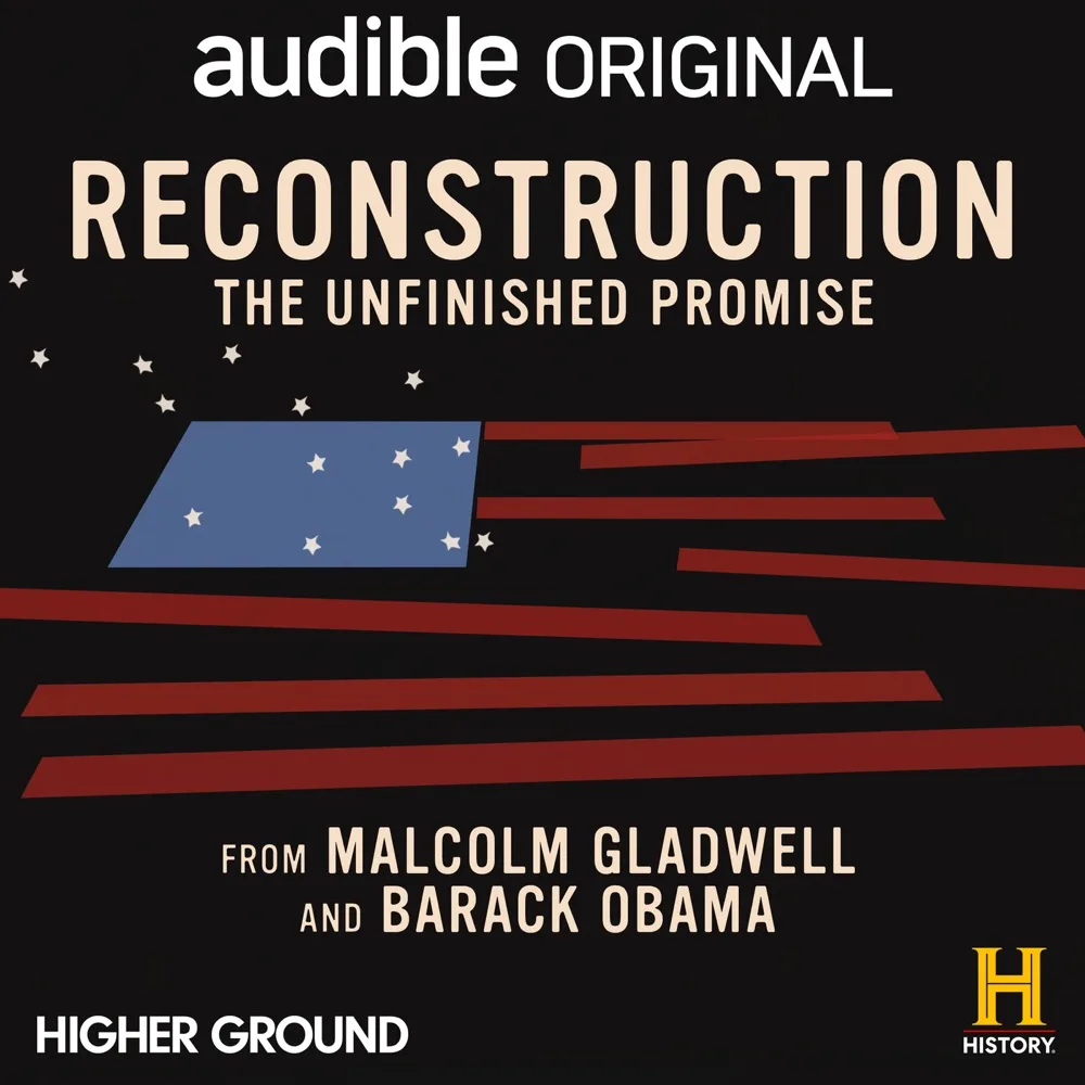 Reconstruction: The Unfinished Promise podcast cover art