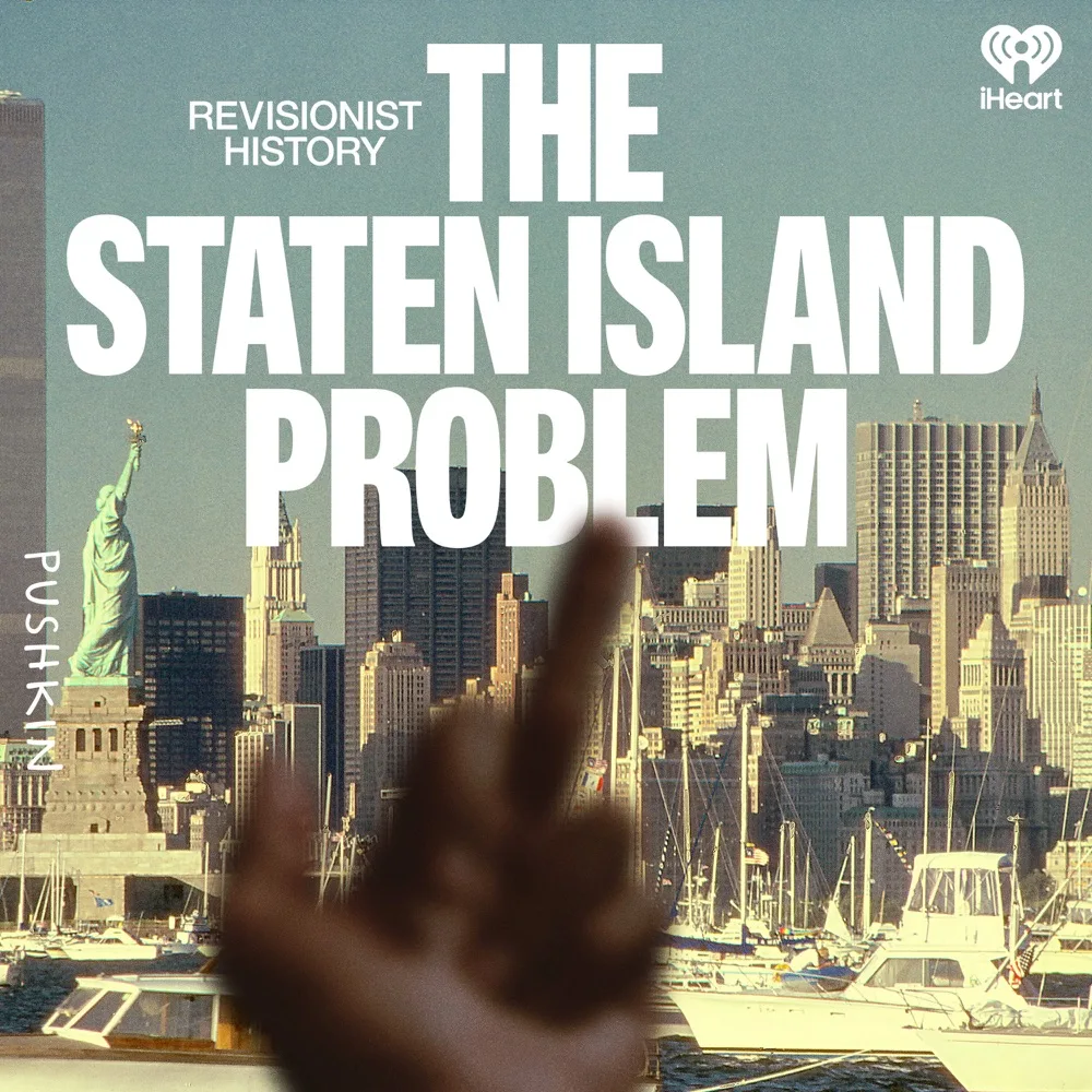 Revisionist History: The Staten Island Problem podcast cover art
