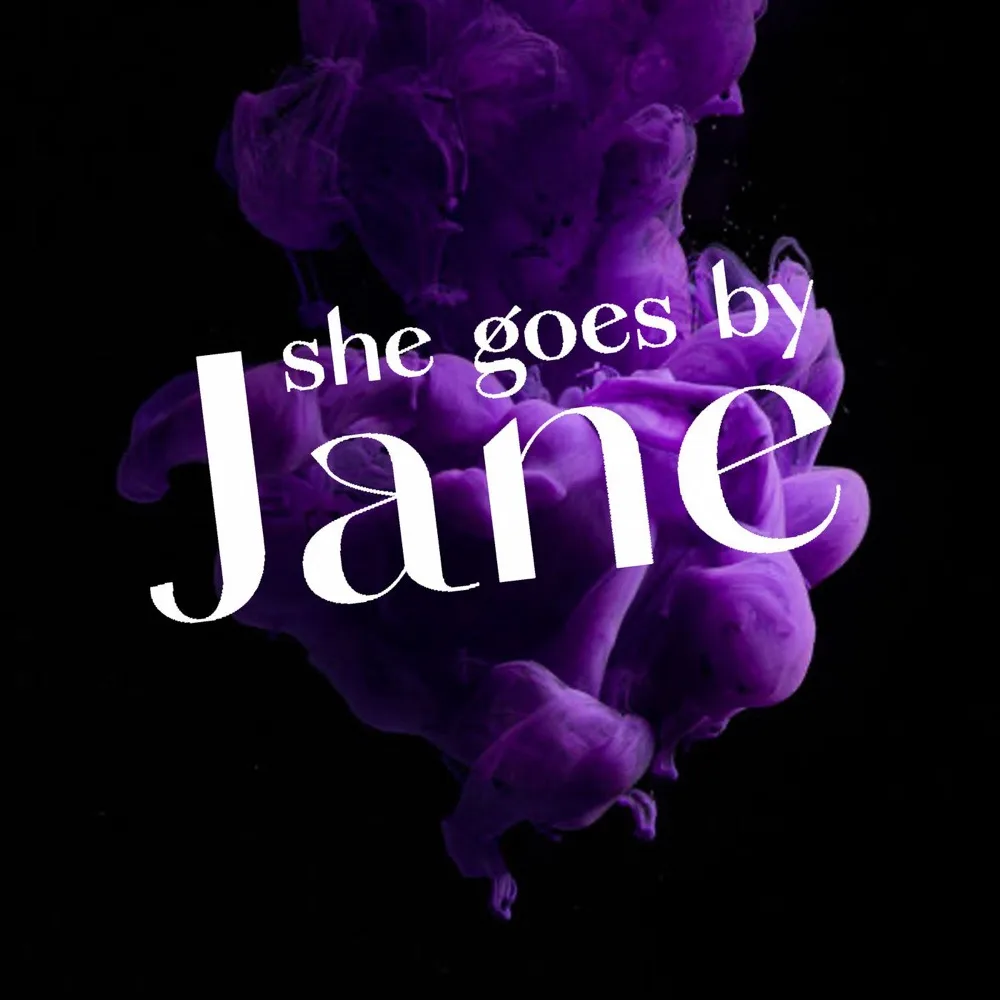 She Goes by Jane: A True Crime Podcast podcast cover art