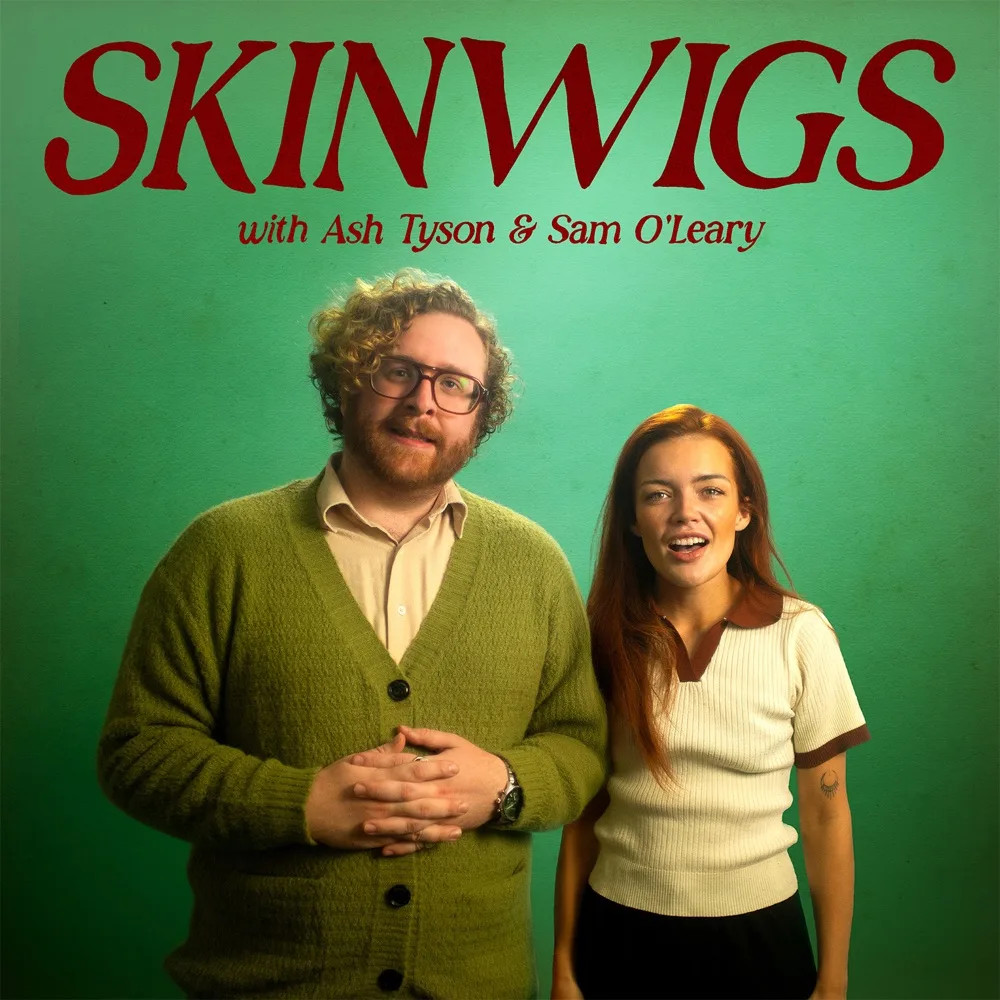 SKINWIGS with Sam O’Leary and Ash Tyson podcast cover art