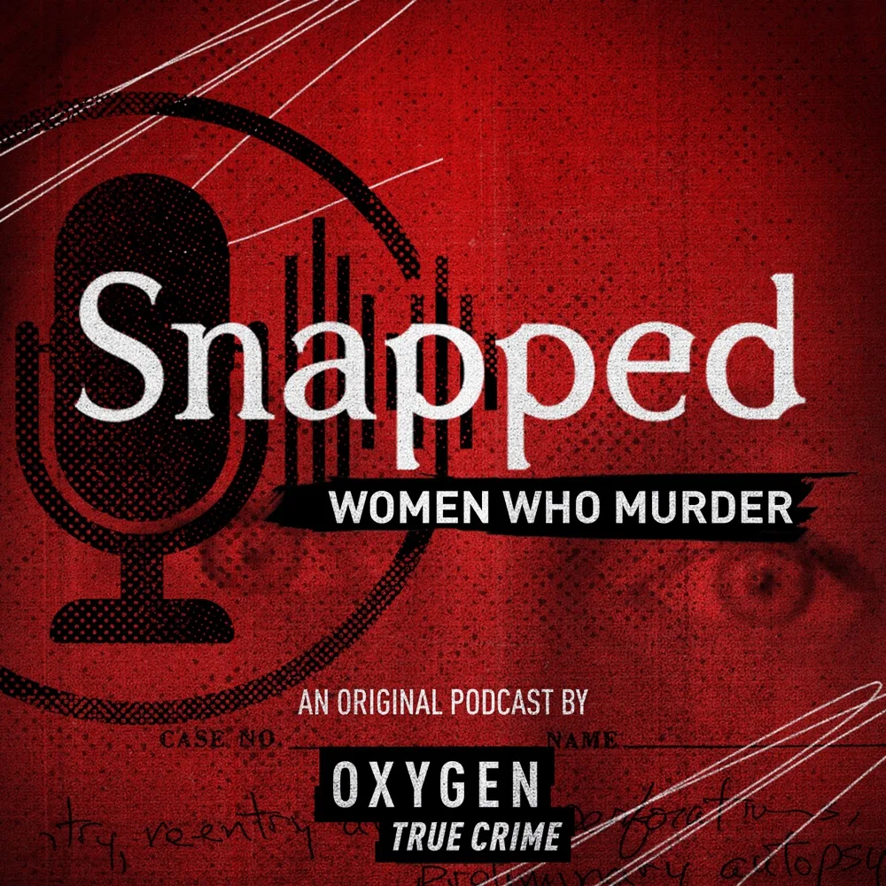 Snapped: Women Who Murder podcast cover art
