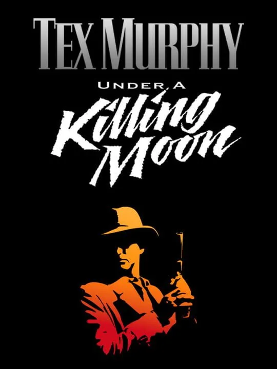 Tex Murphy: Under a Killing Moon cover art