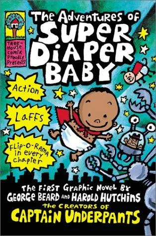 The adventures of Super Diaper Baby book cover
