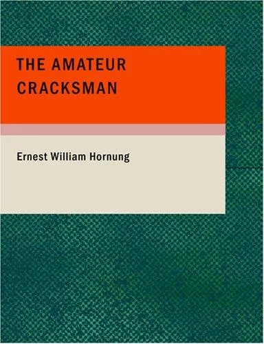 The Amateur Cracksman book cover