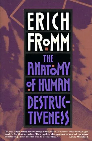 The Anatomy of Human Destructiveness book cover