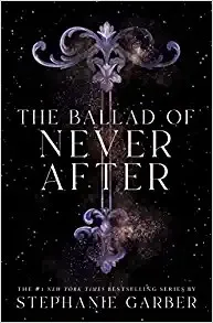 The Ballad of Never After book cover