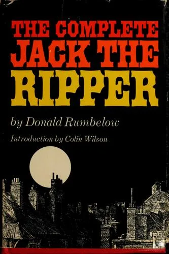 The complete Jack the Ripper book cover