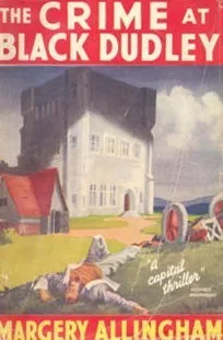 The Crime at Black Dudley (Albert Campion #1) book cover