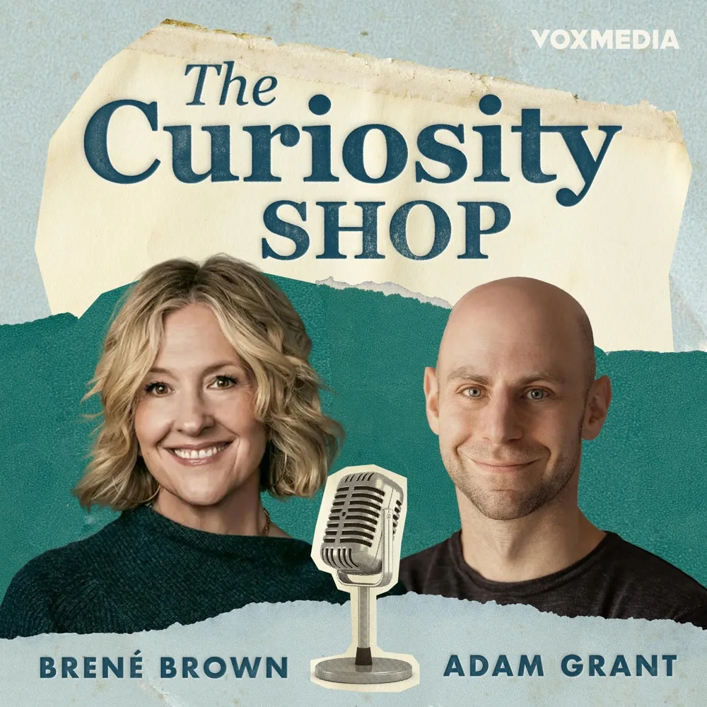 The Curiosity Shop with Brené Brown and Adam Grant podcast cover art