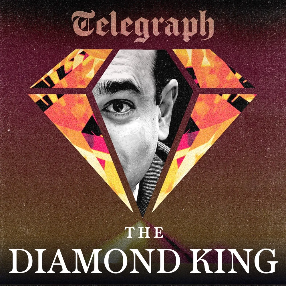 The Diamond King | Telegraph Investigates podcast cover art