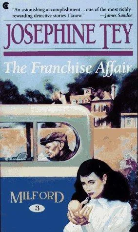 The Franchise Affair (Inspector Alan Grant #3) book cover