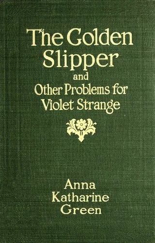 The golden slipper and other problems for Violet Strange book cover