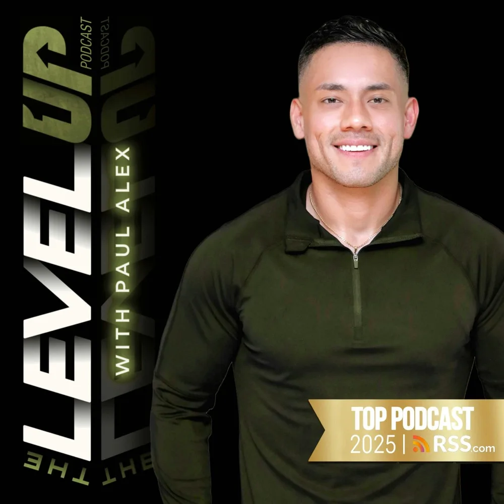 The Level Up Podcast w/ Paul Alex podcast cover art