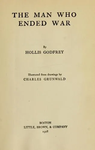 The man who ended war book cover
