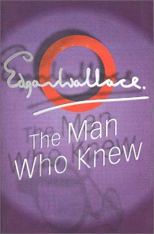 The Man Who Knew book cover