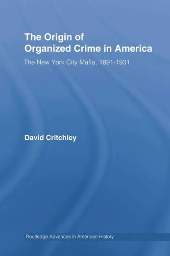 The origin of organized crime in America book cover