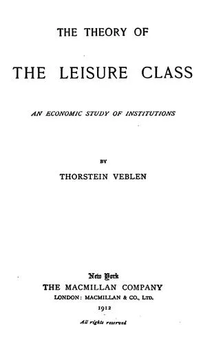 The Theory of the Leisure Class book cover