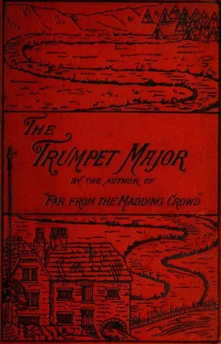 The Trumpet-Major, and Robert His Brother book cover