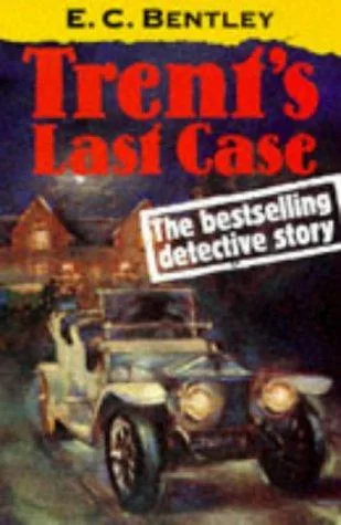 Trent's Last Case book cover
