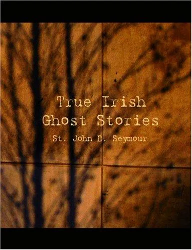 True Irish Ghost Stories book cover