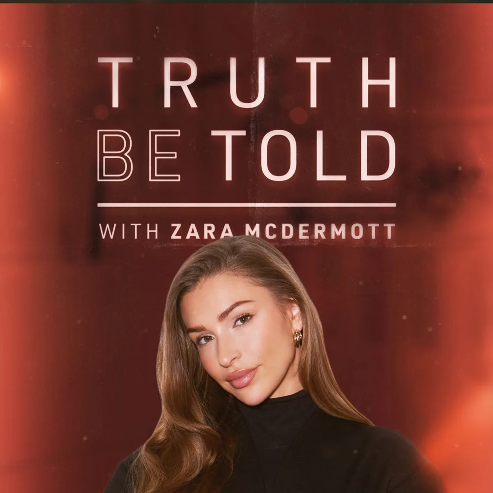 Truth Be Told with Zara McDermott podcast cover art