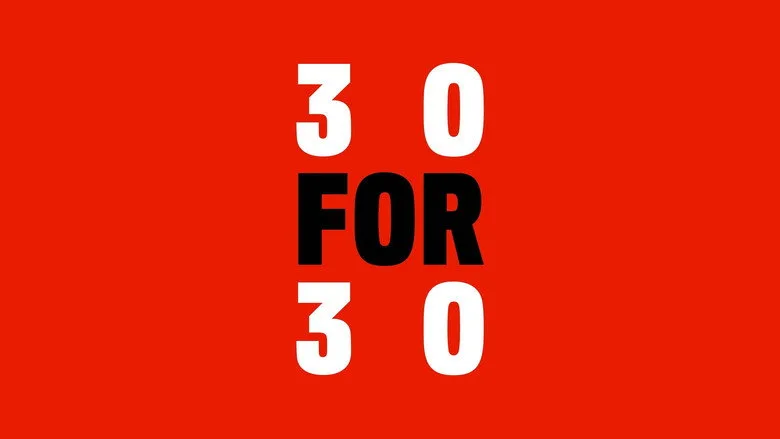30 for 30 episode guide