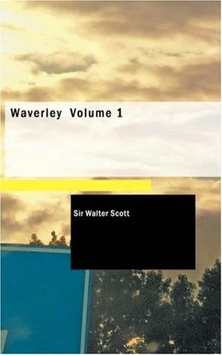 Waverley; or, 'Tis sixty years since ... book cover