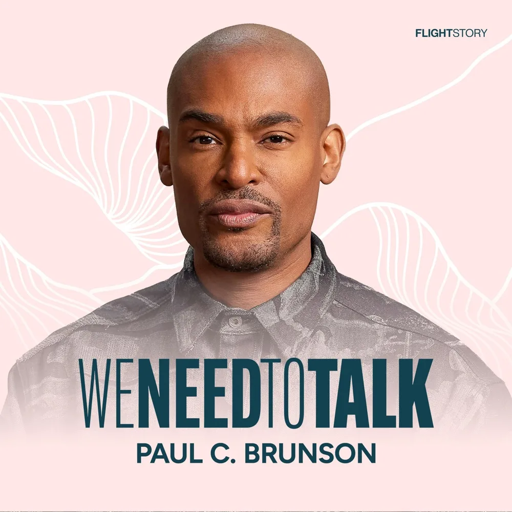 We Need To Talk with Paul C. Brunson podcast cover art