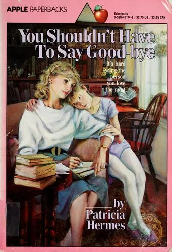 You Shouldn't Have to Say Goodbye book cover