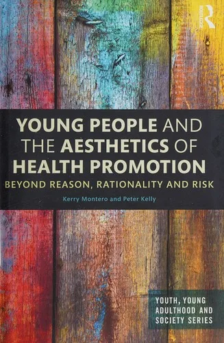 Young People and the Aesthetics of Health Promotion book cover