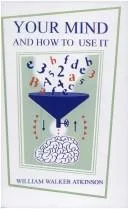 Your Mind and How to Use It book cover